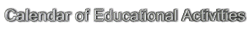 Calendar of Educational Activities