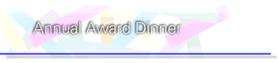 Annual Awards Dinner