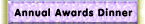 Annual Award Dinner