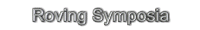 Roving Symposia